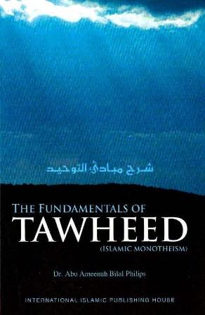 The Fundamentals of TAWHEED (Islamic Monothism) - شرح مبادئ التوحيد